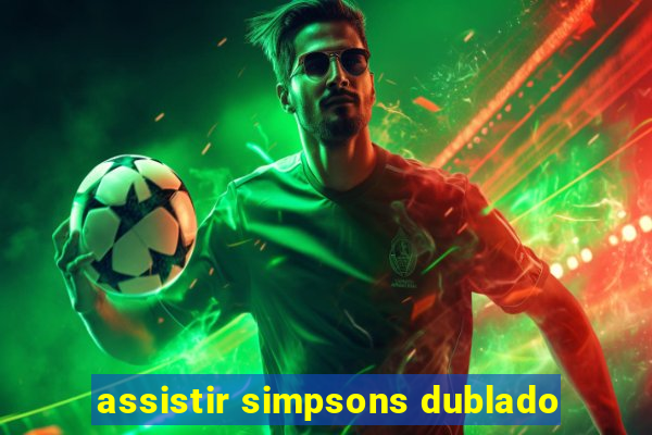 assistir simpsons dublado